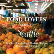 Food Lovers’ Guide to Seattle